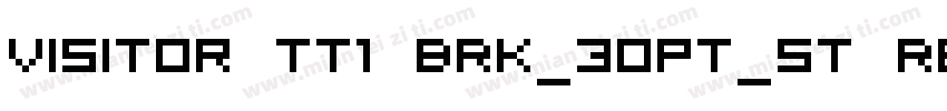 Visitor TT1 BRK_30pt_st Regular字体转换